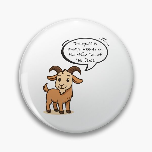 Item preview, Wise Goat: The Grass Is Always Greener on the Other Side of the Fence designed and sold by Design Piggy  Bank.
