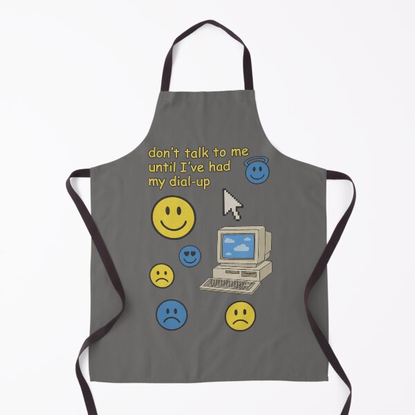 Item preview, Don’t Talk to Me Until I’ve Had My Dial-Up designed and sold by LoomisDreams.