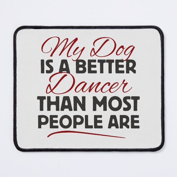 Item preview, Dog Dancing Better Dance Partner Phrase Black Red designed and sold by TackyTime.