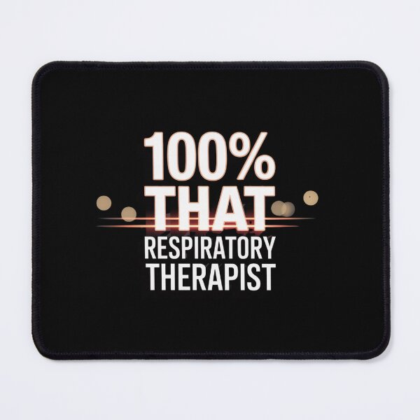 Item preview, 100 Percent That Respiratory Therapist designed and sold by theartfulaspie.