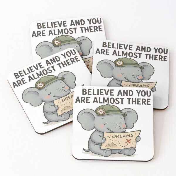 Item preview, Believe and You’re Almost There – Elephant Map Design designed and sold by CappieLab.
