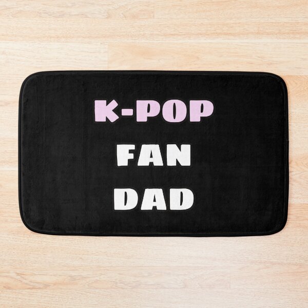 Item preview, K-POP FAN DAD designed and sold by HugSomeNettles.