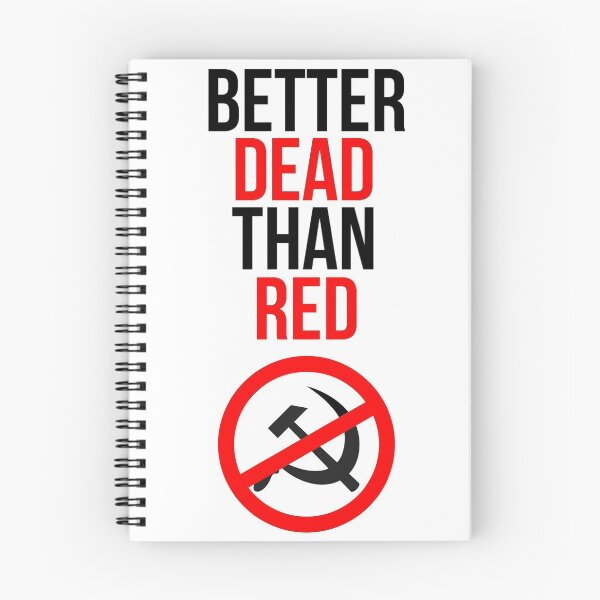Item preview, Better Dead than Red Anti-communist Anti-communism designed and sold by Martstore.