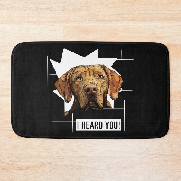 Item preview, Vizsla Humor I Heard You designed and sold by whyitsme.