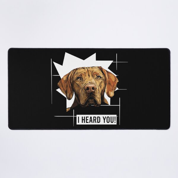 Item preview, Vizsla Humor I Heard You designed and sold by whyitsme.