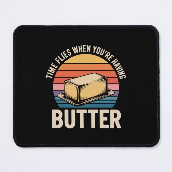 Item preview, Time Flies When You're Having Butter designed and sold by theartfulaspie.