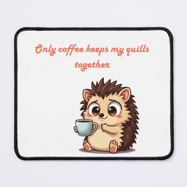 Item preview, Coffee Keeps My Quills Together — Funny Hedgehog Sticker designed and sold by Vica11.