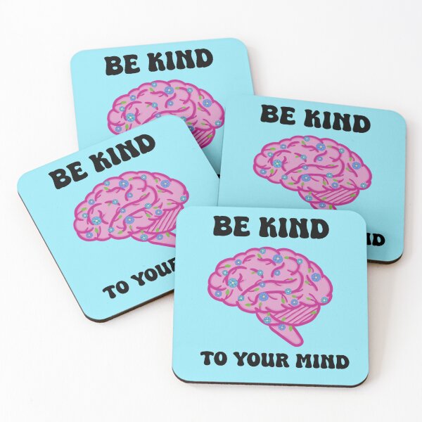 Item preview, Be kind to your mind designed and sold by Bugbotherer30.