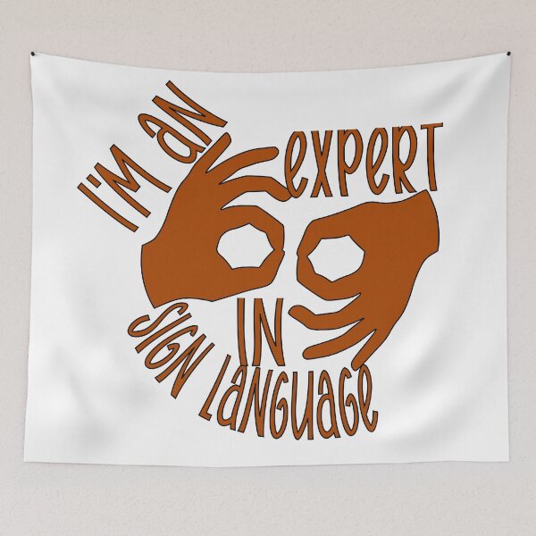 Item preview, I Am an Expert in Sign Language – Sign Language & Communication Design – Accessibility & Gift Idea designed and sold by sednalafandy79.