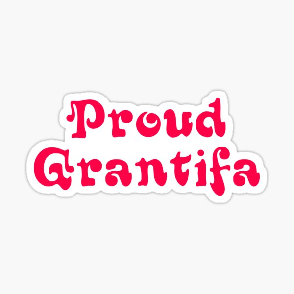 Item preview, Proud Grantifa designed and sold by PariSeine.