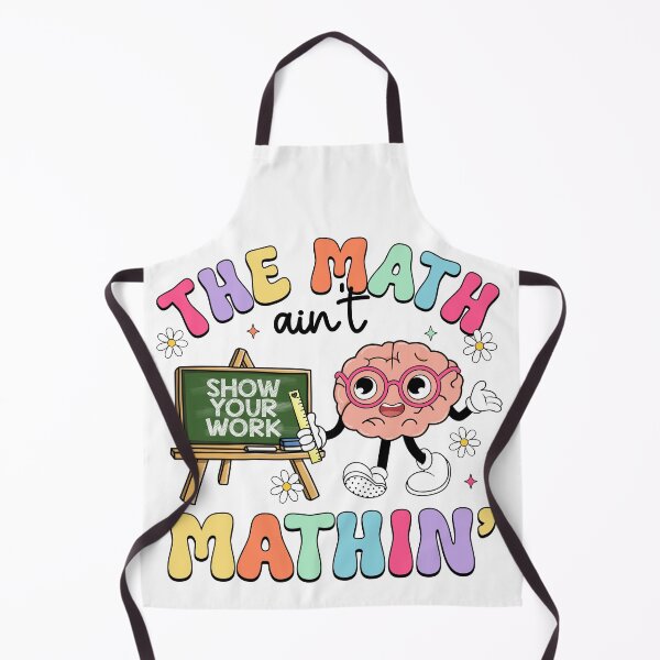 Item preview, The Math Ain’t Mathin’ – Funny Math Teacher Back to School designed and sold by artcultreone.