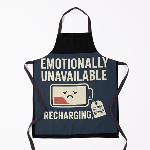 Item preview, Emotionally Unavailable (Recharging…) designed and sold by CyangProduct.