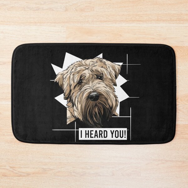 Item preview, Wheaten Terrier Humor I Heard You designed and sold by whyitsme.