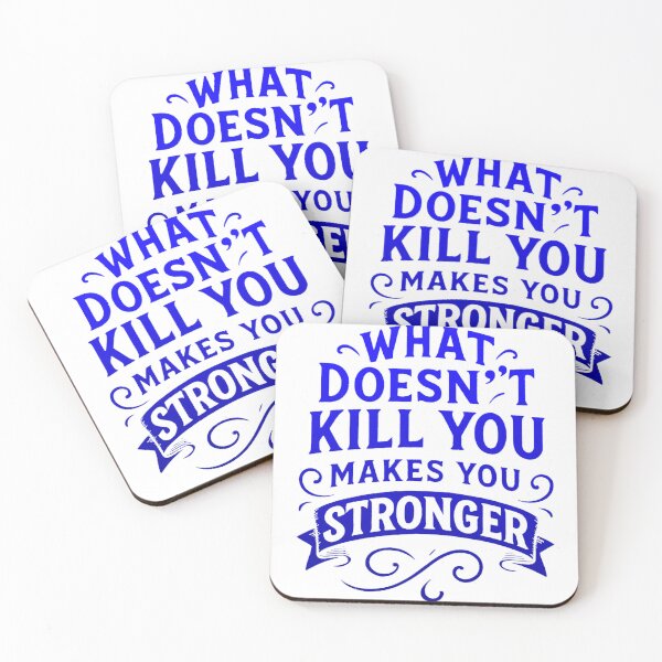 Item preview, What Doesn’t Kill You Makes You Stronger – Motivational Design designed and sold by chawezi.
