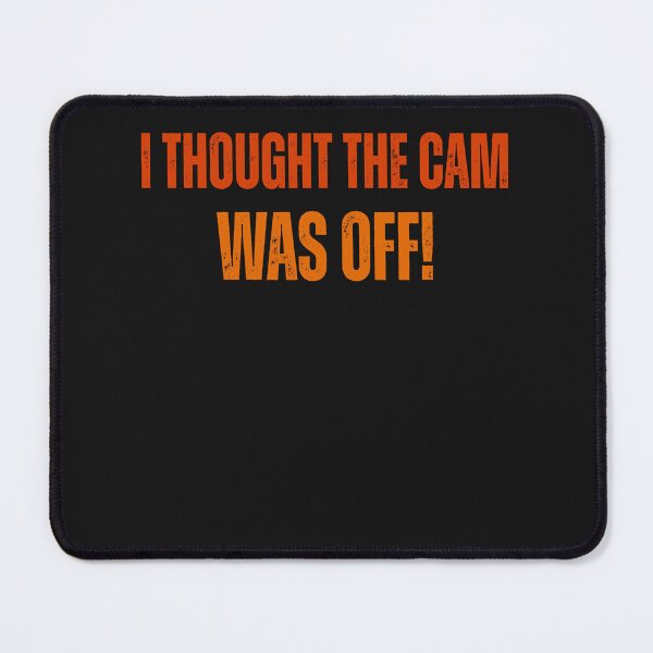 Item preview, Kiss cam funny meme I tought the cam was off  designed and sold by erozzz.