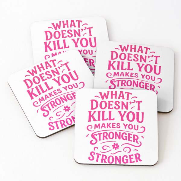 Item preview, What Doesn’t Kill You Makes You Stronger – Motivational Design designed and sold by chawezi.