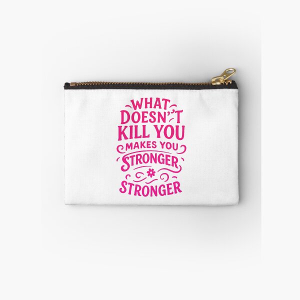 Item preview, What Doesn’t Kill You Makes You Stronger – Motivational Design designed and sold by chawezi.