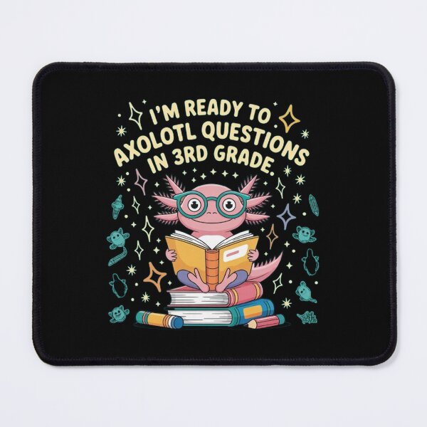 Item preview, Ready To 3rd Grade Axolotl Question School designed and sold by BHMARTS.