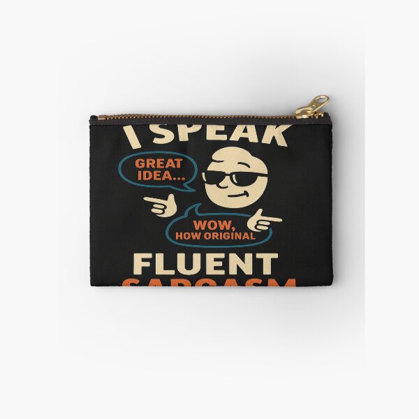 Item preview, I Speak Fluent Sarcasm designed and sold by CyangProduct.