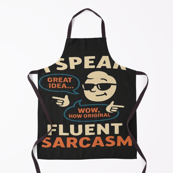 Item preview, I Speak Fluent Sarcasm designed and sold by CyangProduct.