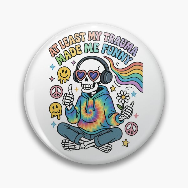 Item preview, At Least My Trauma Made Me Funny, Mental Health, PTSD, Sarcastic Anxiety, Funny Skeleton, Gift For LGBT designed and sold by Orvista.