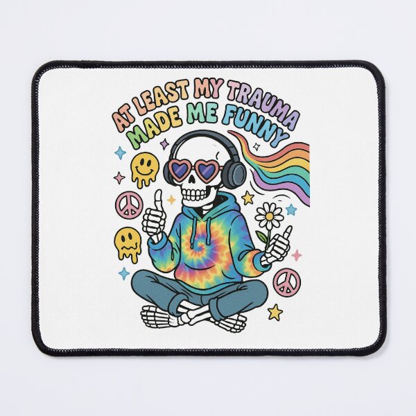 Item preview, At Least My Trauma Made Me Funny, Mental Health, PTSD, Sarcastic Anxiety, Funny Skeleton, Gift For LGBT designed and sold by Orvista.