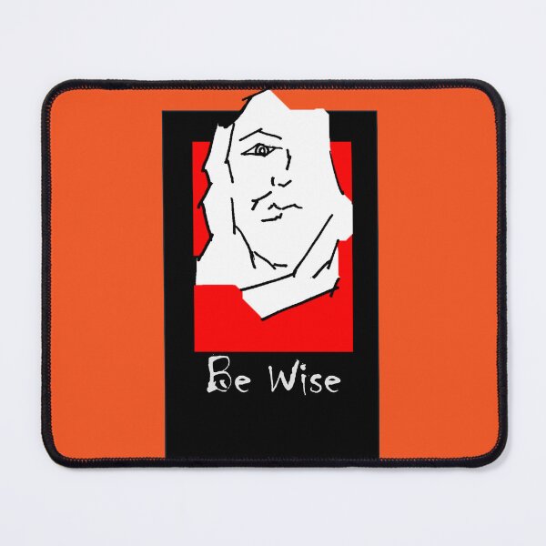 Item preview, Be wise, at all times, in all places designed and sold by IRBRANDTRADE.