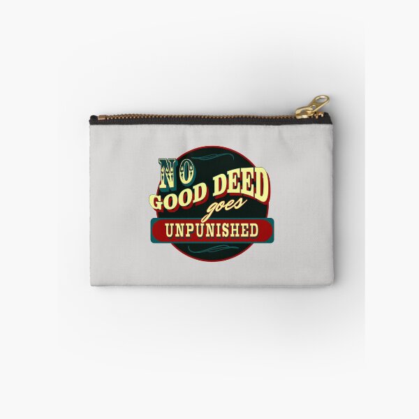 Item preview, No Good Deed Goes Unpunished – Sarcastic Life Quote Shirt designed and sold by NoGoodDeeds.