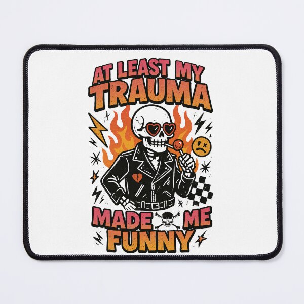 Item preview, At Least My Trauma Made Me Funny, Mental Health, PTSD, Sarcastic Anxiety, Funny Skeleton designed and sold by Orvista.