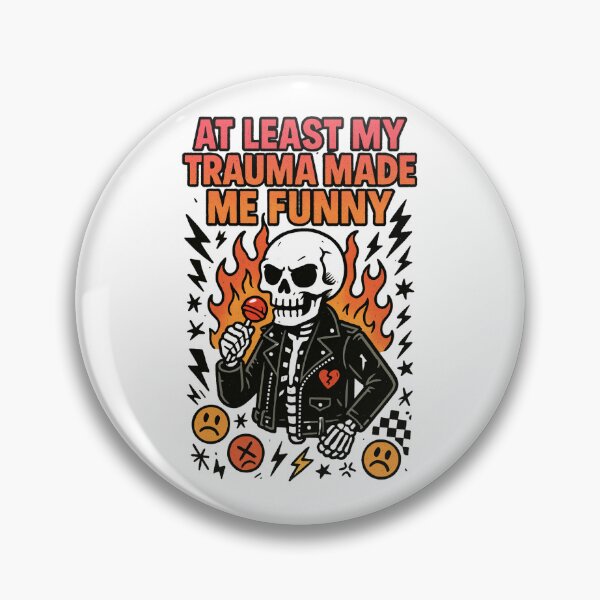 Item preview, At Least My Trauma Made Me Funny, Mental Health, PTSD, Sarcastic Anxiety, Funny Skeleton designed and sold by Orvista.