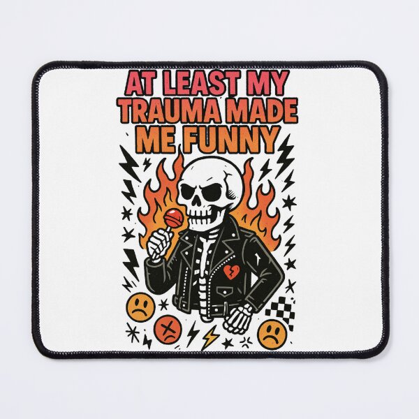 Item preview, At Least My Trauma Made Me Funny, Mental Health, PTSD, Sarcastic Anxiety, Funny Skeleton designed and sold by Orvista.