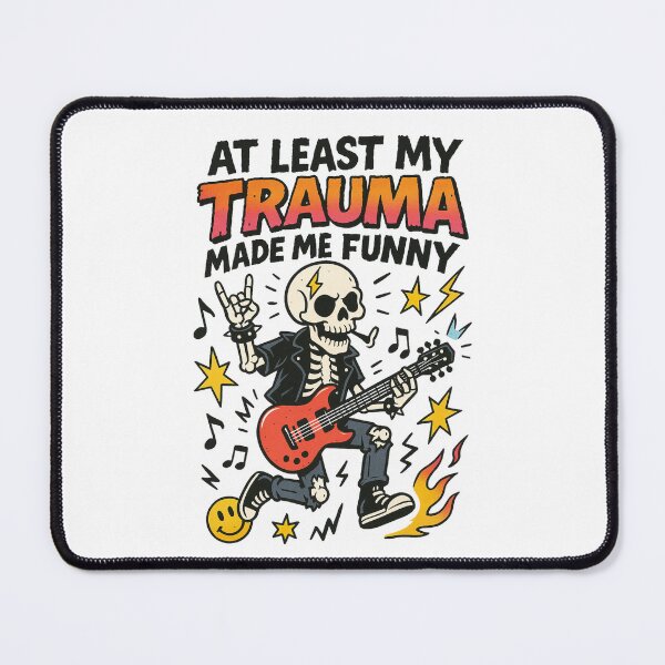 Item preview, At Least My Trauma Made Me Funny, Mental Health, PTSD, Sarcastic Anxiety, Funny Skeleton designed and sold by Orvista.