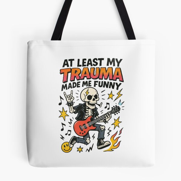 Item preview, At Least My Trauma Made Me Funny, Mental Health, PTSD, Sarcastic Anxiety, Funny Skeleton designed and sold by Orvista.