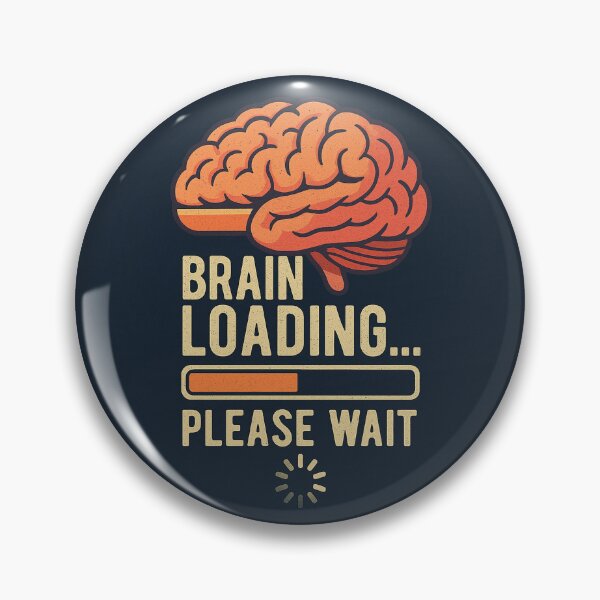 Item preview, Brain Loading... Please Wait designed and sold by CyangProduct.
