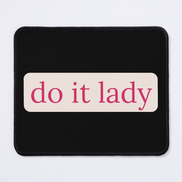 Item preview, Do it Lady. Motivational Quote. designed and sold by AngieArt-.