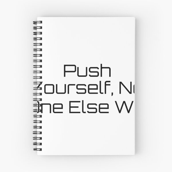Item preview, Push Yourself, No One Else Will designed and sold by Ninjacatoff.