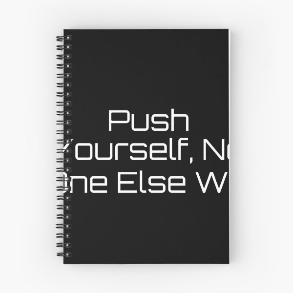 Item preview, Push Yourself, No One Else Will designed and sold by Ninjacatoff.