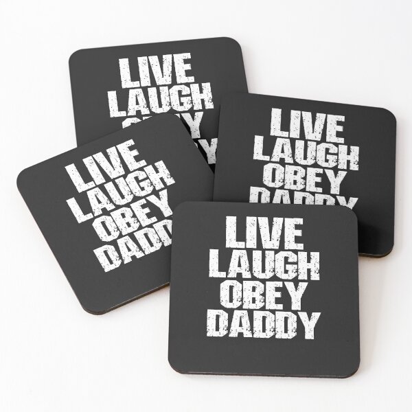 Item preview, Live Laugh Obey Daddy Submissive Saying designed and sold by SharpThreadZ.