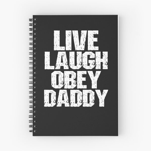 Item preview, Live Laugh Obey Daddy Submissive Saying designed and sold by SharpThreadZ.