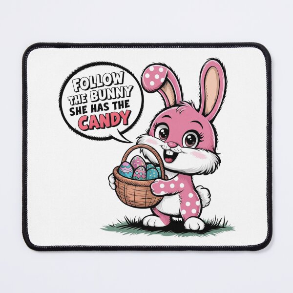 Item preview, Follow the Bunny She Has the Candy designed and sold by leshewle.