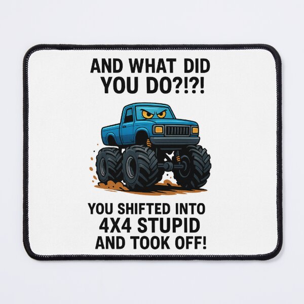 Item preview, Shifted Into 4x4 Stupid – Funny Off-Road Truck Quote designed and sold by RCC.