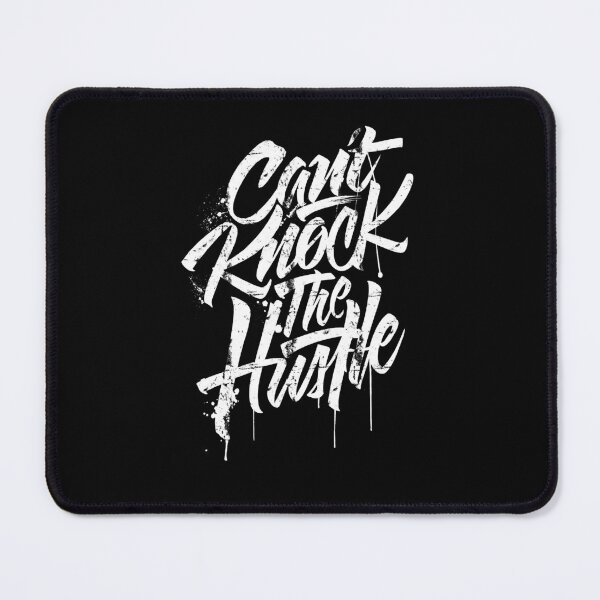 Item preview, Can’t Knock The Hustle designed and sold by Monochromaniaus.