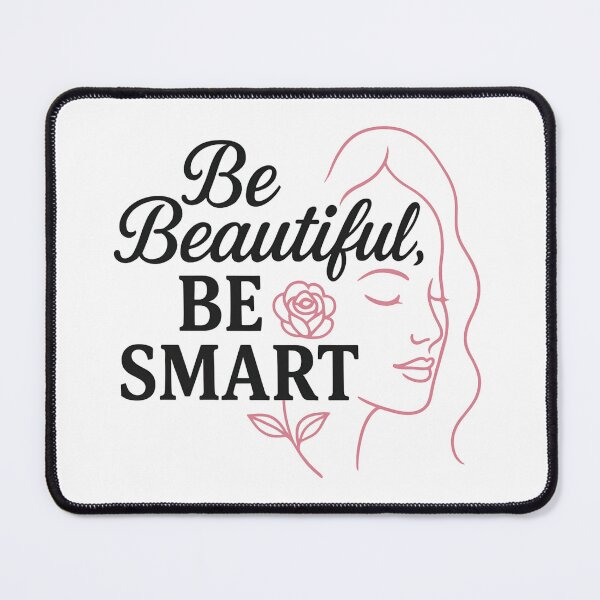 Item preview, Be Beautiful, Be Smart! designed and sold by PawPrintedArt.