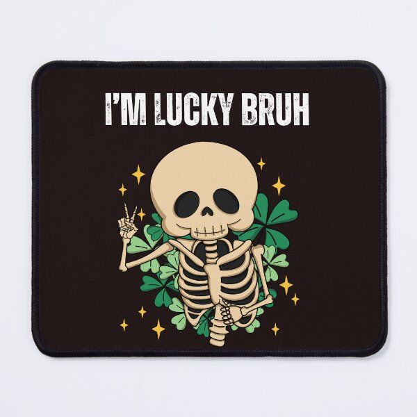 Item preview, I'm Lucky Bruh designed and sold by leshewle.