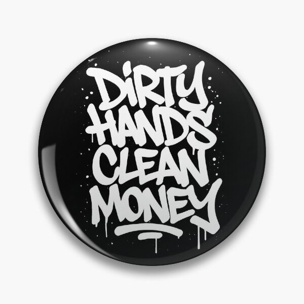 Item preview, Dirty Hands Clean Money | Graffiti Style designed and sold by Monochromaniaus.