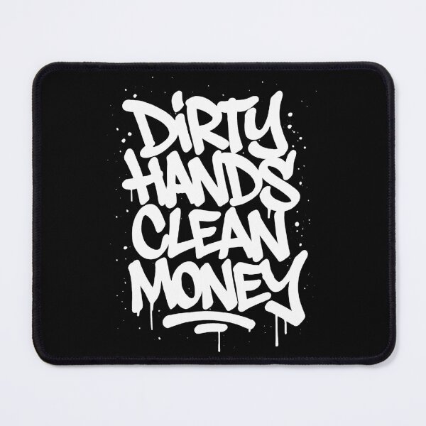 Item preview, Dirty Hands Clean Money | Graffiti Style designed and sold by Monochromaniaus.