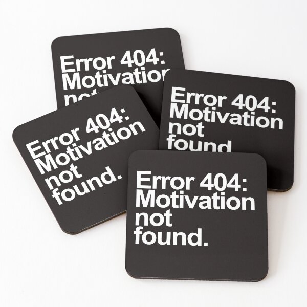Item preview, Error 404: Motivation Not Found – Funny Tech Glitch Quote Design designed and sold by Polycare.