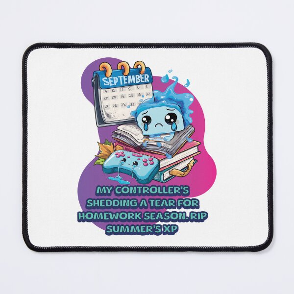 Item preview, My Controller's shed a tear: RIP Summer's XP | Funny Back to School Meme designed and sold by VueArts.