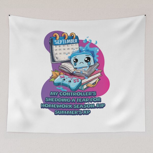 Item preview,  My Controller's shed a tear: RIP Summer's XP | Funny Back to School Meme designed and sold by VueArts.