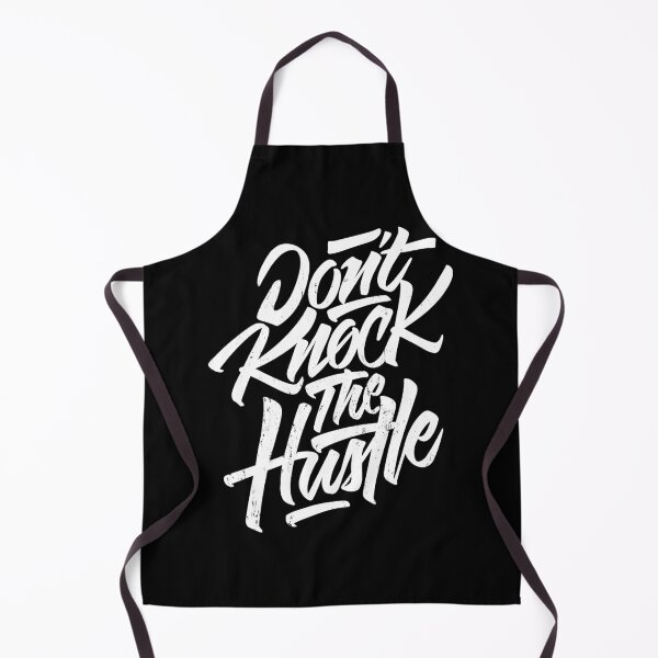 Item preview, Don’t Knock The Hustle designed and sold by Monochromaniaus.